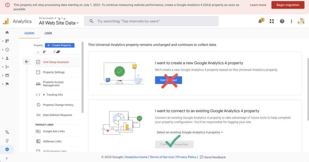 Image showing the Universal Analytics Admin Setup assistant with an X over the option to create a new Google Analytics Property and a check mark over the Connect Properties option.